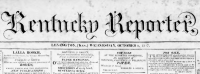 The front page of the Kentucky Reporter, October 8, 1817 cropped to the masthead.