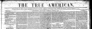 The True American (1845-1847)