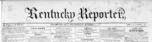 The front page of the Kentucky Reporter, October 8, 1817 cropped to the masthead.