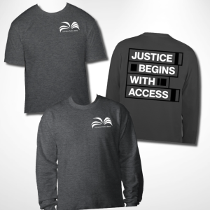 Justice Begins with Access t-shirts and sweatshirt