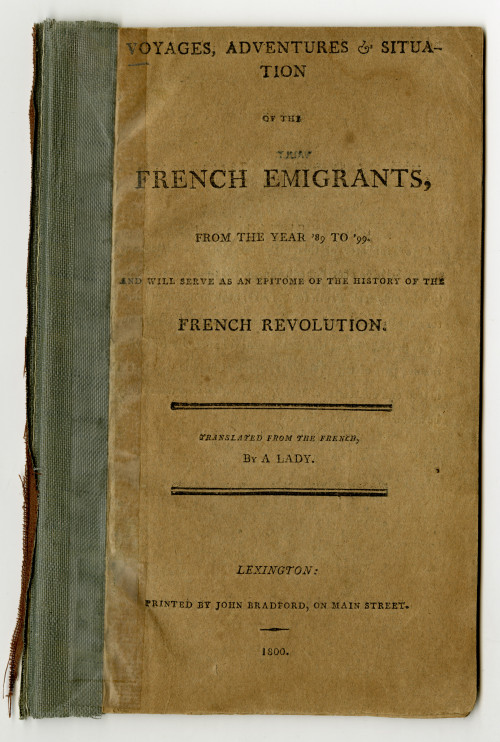 Cover of the book Voyages Adventures and Situation of the French Emigrants from the year 89-99. The cover has a blue spine and a tan background with black text.