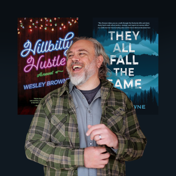 KY author Wes Browne laughs in headshot with graphics of his two books, "Hillbilly Hustle" and "They All Fall The Same" in the background