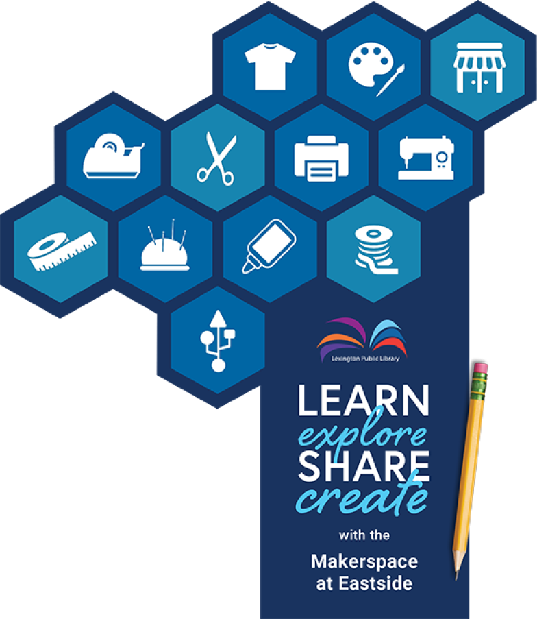 Eastside Makerspace Lexington Public Library