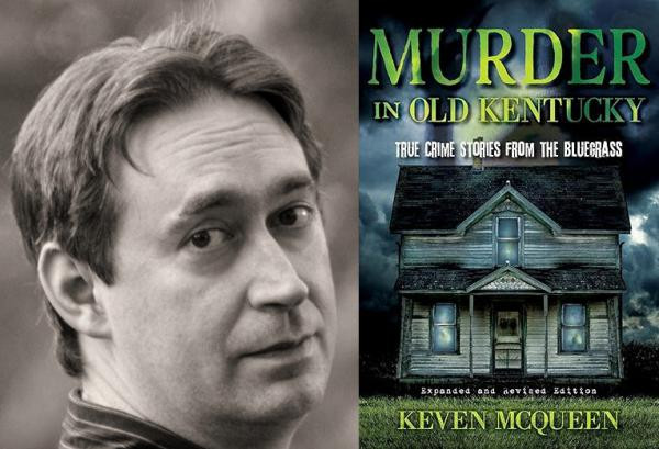 Keven McQueen photo and Murder in Old Kentucky book jacket