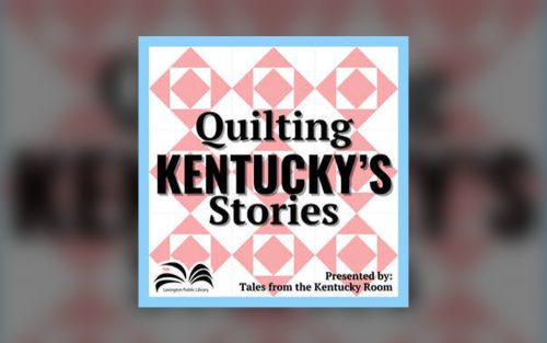 Quilting Kentucky's Stories
