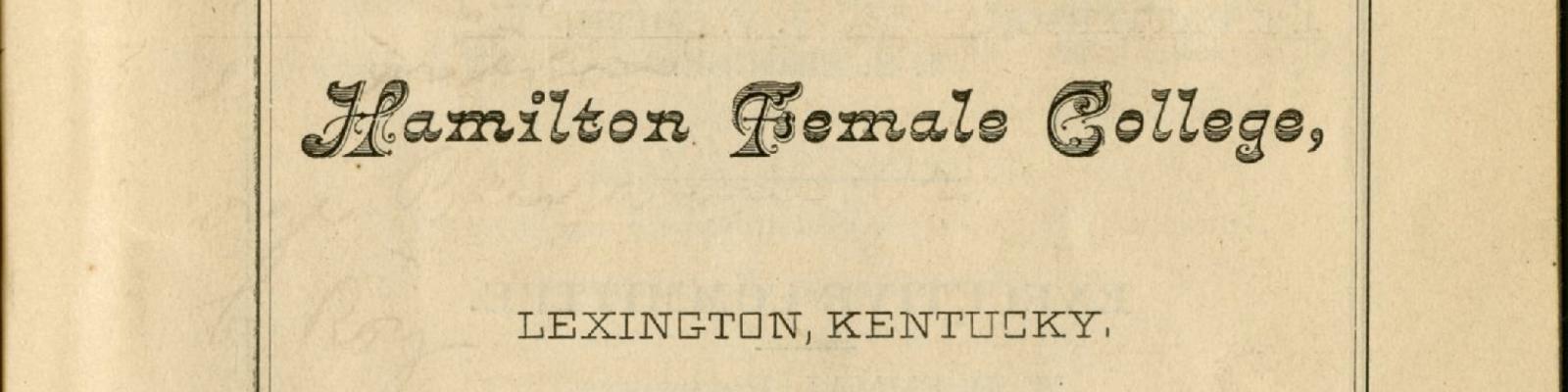annual catalog of officers and students of Hamilton Female College